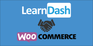 Read more about the article LearnDash et WooCommerce : comment vendre vos formations en ligne